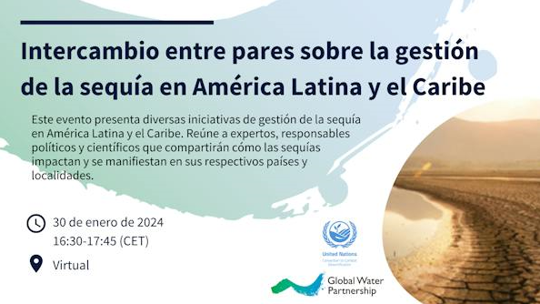 SEMINARIO WEB: Intercambio entre pares sobre la gestión de la sequía en América Latina y el Caribe
